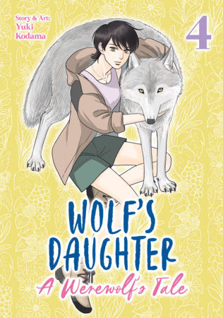 Wolf's Daughter: A Werewolf's Tale Vol. 4 - Manga - Image - Pop Weasel