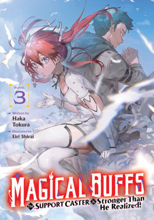Magical Buffs: The Support Caster is Stronger Than He Realized! (Light Novel) Vol. 3 - Manga - Image - Pop Weasel