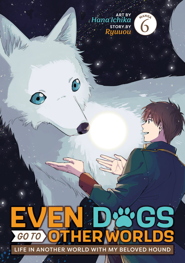 Even Dogs Go to Other Worlds: Life in Another World with My Beloved Hound (Manga) Vol. 6 - Manga - Image - Pop Weasel