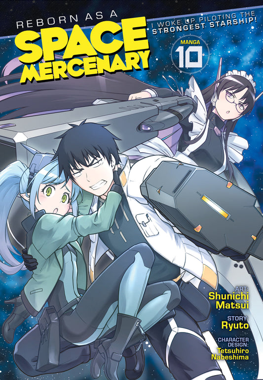Reborn as a Space Mercenary: I Woke Up Piloting the Strongest Starship! (Manga) Vol. 10
