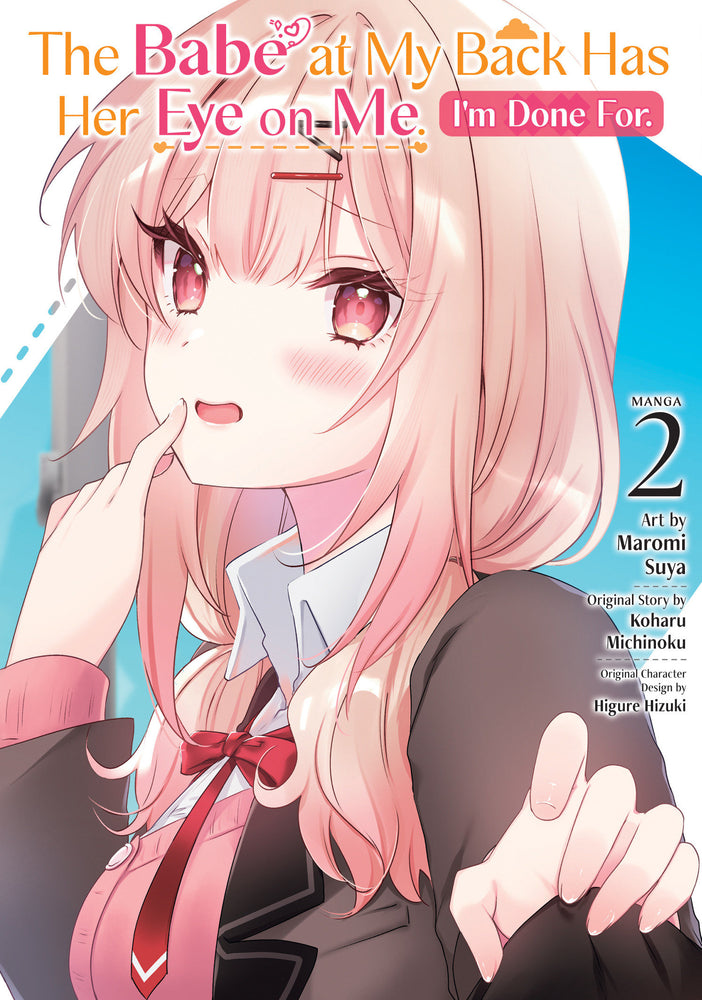 The Babe at My Back Has Her Eye on Me. I'm Done For. (Manga) Vol. 2 - Manga - Image - Pop Weasel