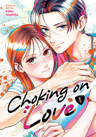 Choking on Love Vol. 6 - Manga - Image - Pop Weasel