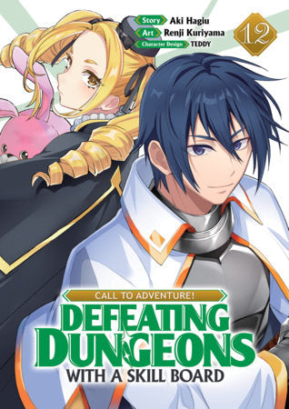 CALL TO ADVENTURE! Defeating Dungeons with a Skill Board (Manga) Vol. 12
