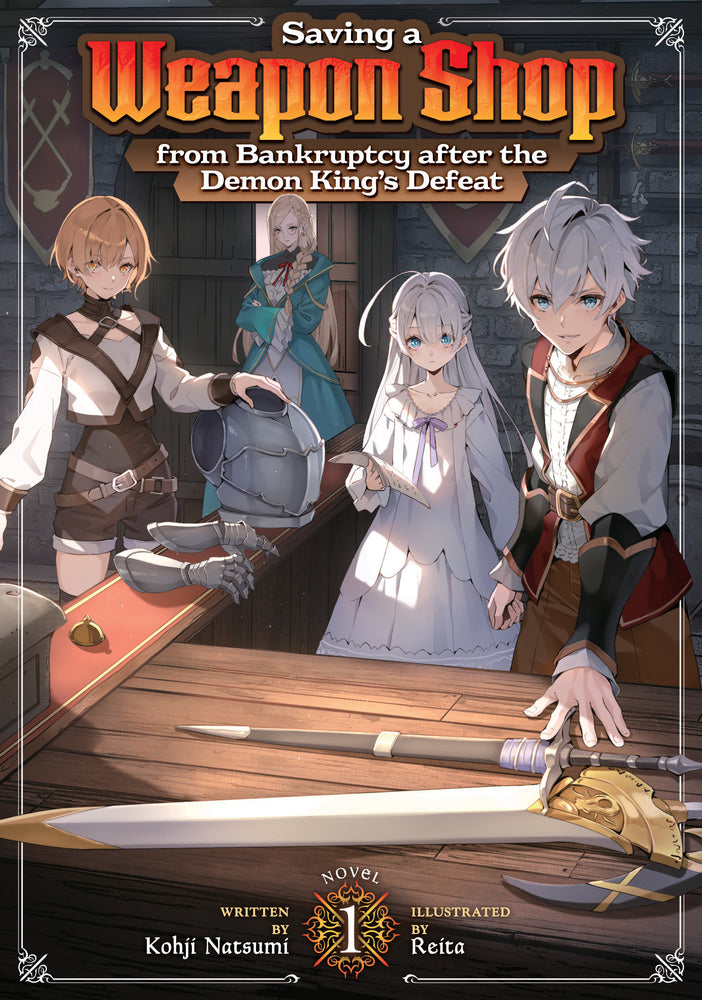 Saving a Weapon Shop from Bankruptcy after the Demon King's Defeat (Light Novel) Vol. 1 - Manga - Image - Pop Weasel