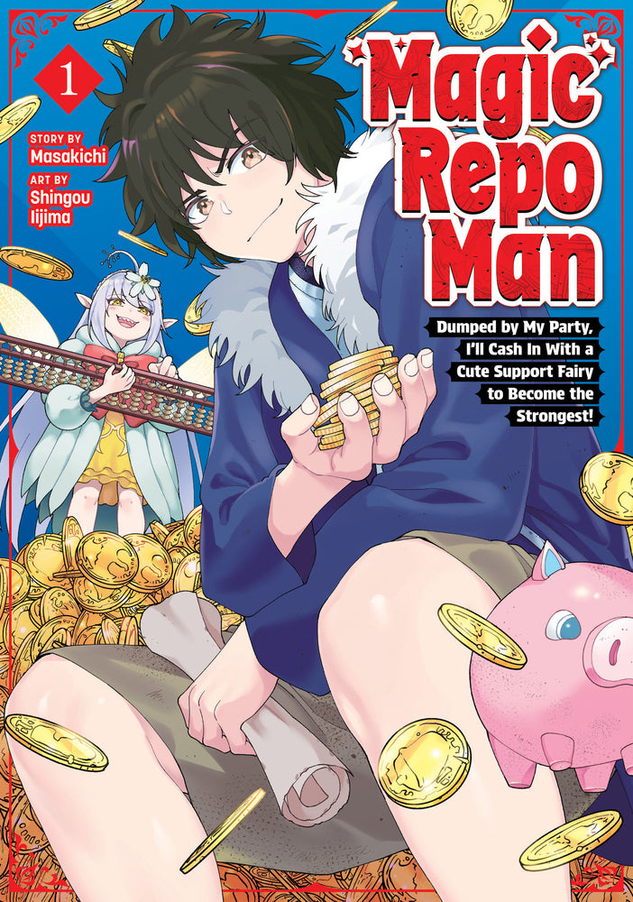 Magic Repo Man: Dumped by My Party, I'll Cash In With a Cute Support Fairy to Become the Strongest! Vol. 1 - Manga - Image - Pop Weasel