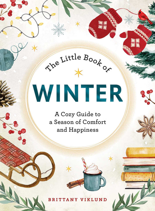 The Little Book of Winter A Cozy Guide to a Season of Comfort and Happiness image