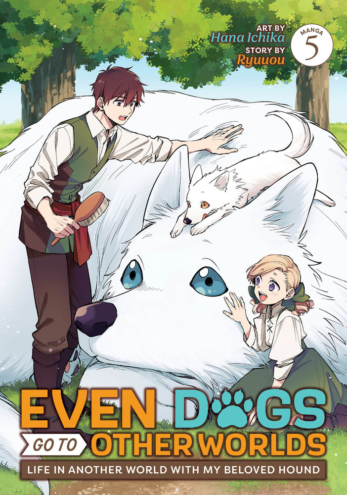 Even Dogs Go to Other Worlds: Life in Another World with My Beloved Hound (Manga) Vol. 5 - Image - Manga - Image - Pop Weasel