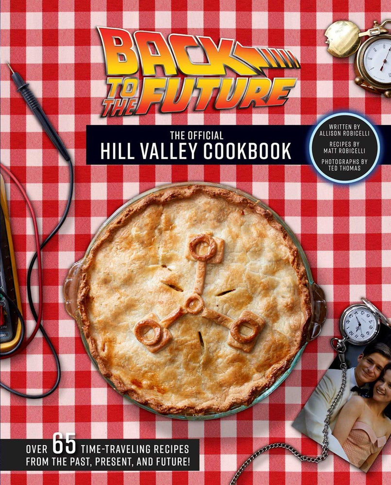 Pop Weasel Image of Back to the Future: The Hill Valley Cookbook - Books - Image - Pop Weasel