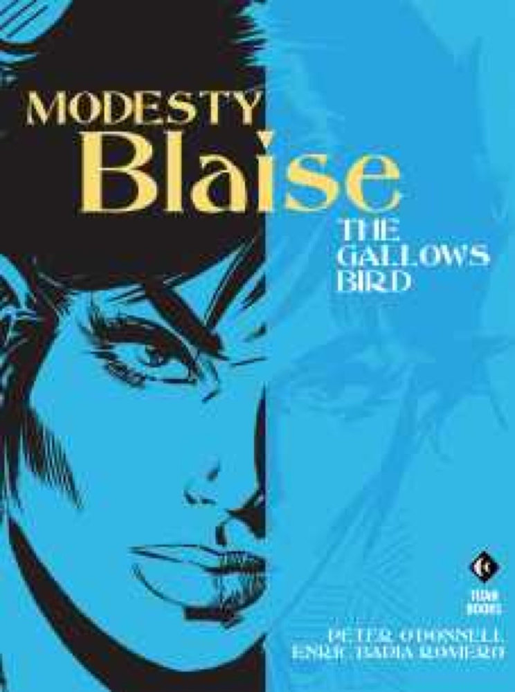 Modesty Blaise: The Gallows Bird - Image - Graphic Novels - Image - Pop Weasel