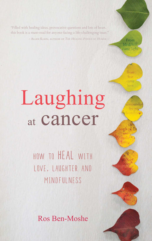 Laughing at Cancer How to heal with love, laughter and mindfulness image