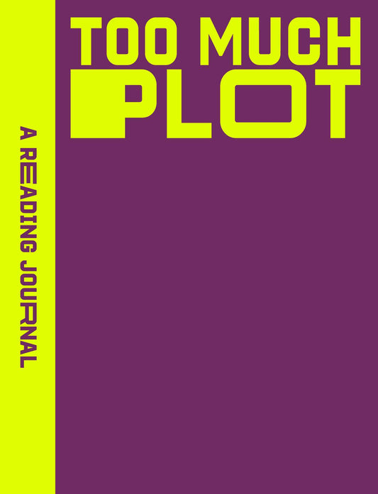 A Reading Journal: Too Much Plot image