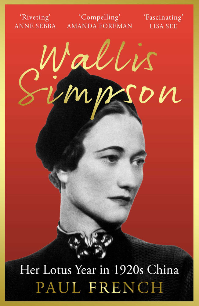 Her Lotus Year China, the Roaring Twenties and the Making of Wallis Simpson image - Books - Image - Pop Weasel