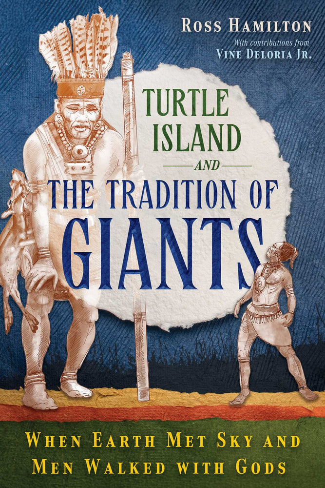 Turtle Island And The Tradition Of Giants: When Earth Met Sky And Men Walked With Gods - Books - Image - Pop Weasel