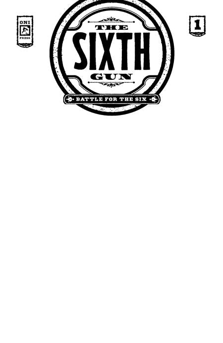 Sixth Gun Battle For The Six #1 (of 3)  C Blank Sketch Var - Image