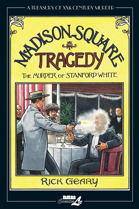 Treasury Of Xxth Century Murder Madison Square Tragedy The Murder Of Stanford White  | Hardcover - Image - Graphic Novels - Image - Pop Weasel