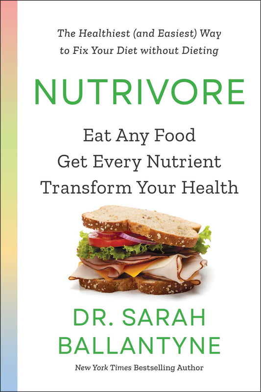 Nutrivore Eat Any Food, Get Every Nutrient, and Transform Your Health image