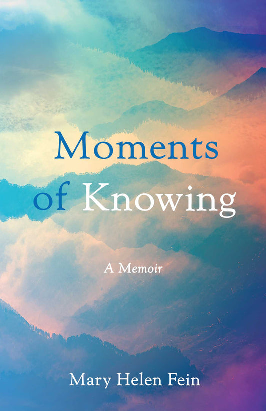 Moments of Knowing A Memoir image