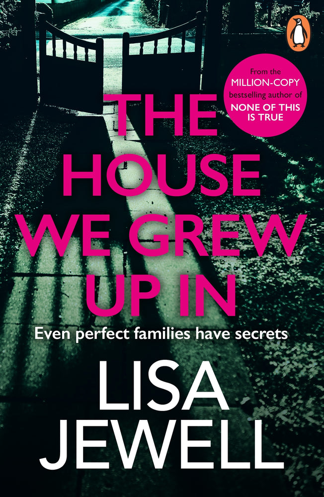 The House We Grew Up In A psychological thriller from the bestselling author of The Family Upstairs - Books - Image - Pop Weasel