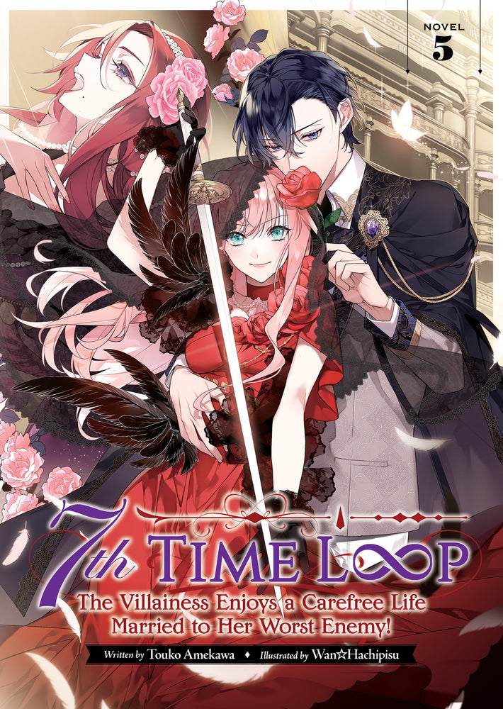 7th Time Loop: The Villainess Enjoys a Carefree Life Married to Her Worst Enemy! (Light Novel) Vol. 05 - Manga - Image - Pop Weasel