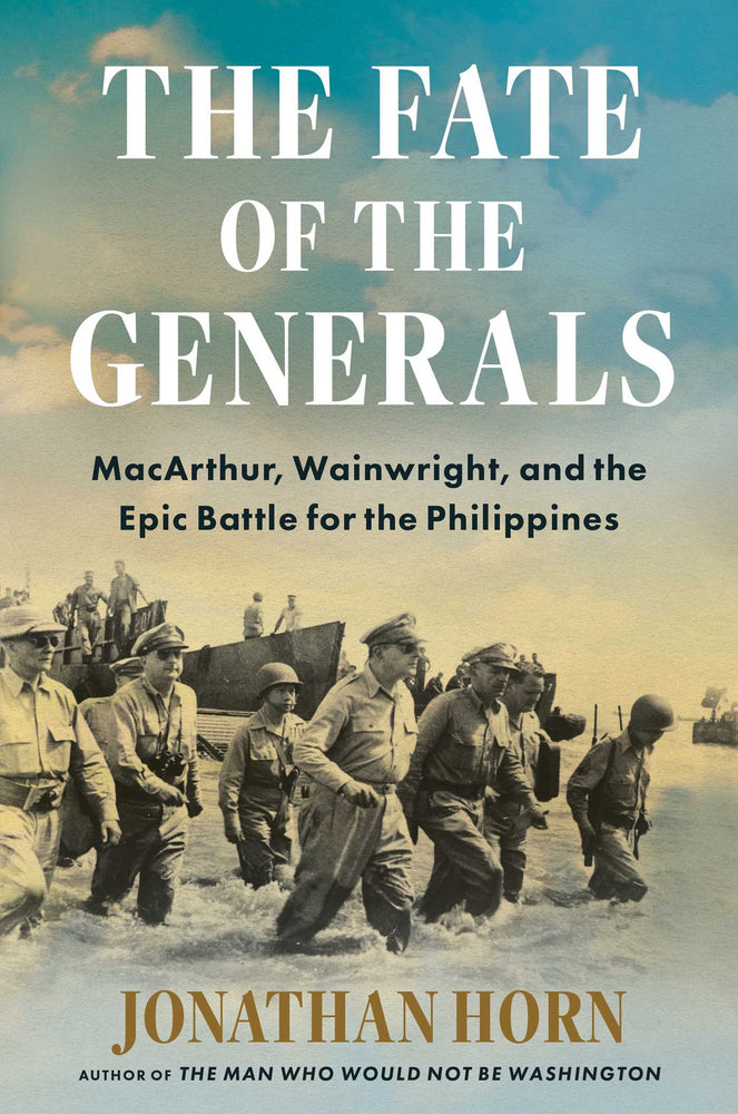 The Fate of the Generals MacArthur, Wainwright, and the Epic Battle for the Philippines image - Books - Image - Pop Weasel