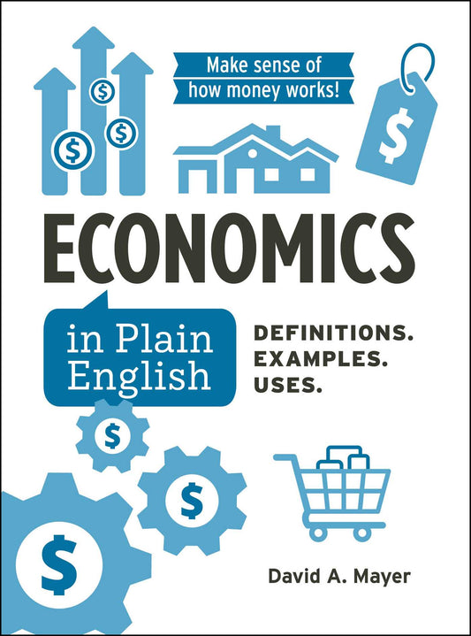 Economics in Plain English Definitions. Examples. Uses. image