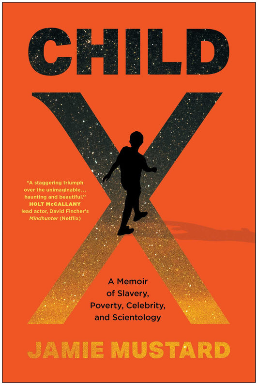 Child X A Memoir of Slavery, Poverty, Celebrity, and Scientology image