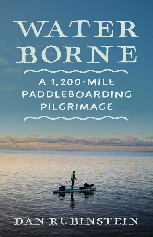 Water Borne A 1,200-Mile Paddleboarding Pilgrimage image