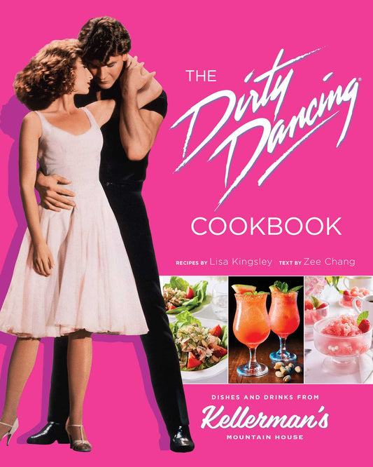 The  Dirty Dancing Cookbook Dishes and Drinks from Kellerman's Mountain House image
