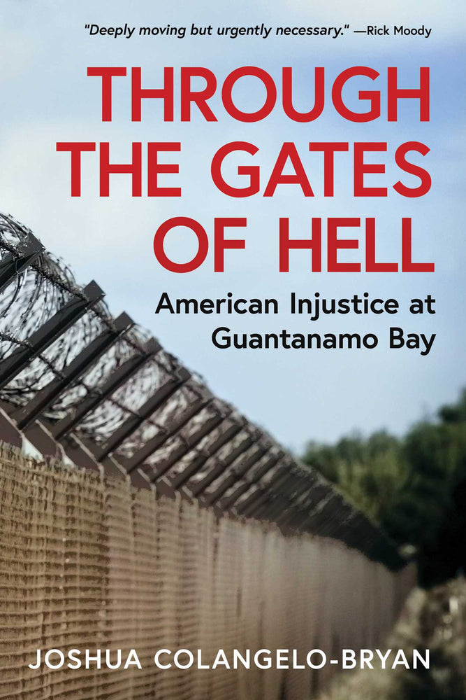 Through the Gates of Hell American Injustice at Guantanamo Bay image - Books - Image - Pop Weasel