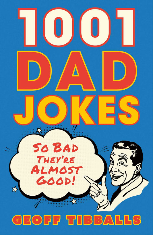 1001 Dad Jokes So bad they're almost good! image