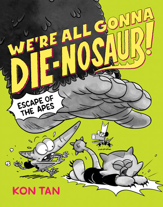 We're All Gonna Die-nosaur!: Escape of the Apes - Image