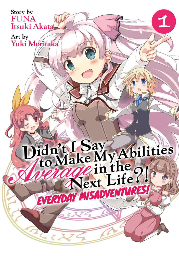 Pop Weasel Image of Didn't I Say to Make My Abilities Average in the Next Life?! Everyday Misadventures! Vol. 01 - Manga - Image - Pop Weasel