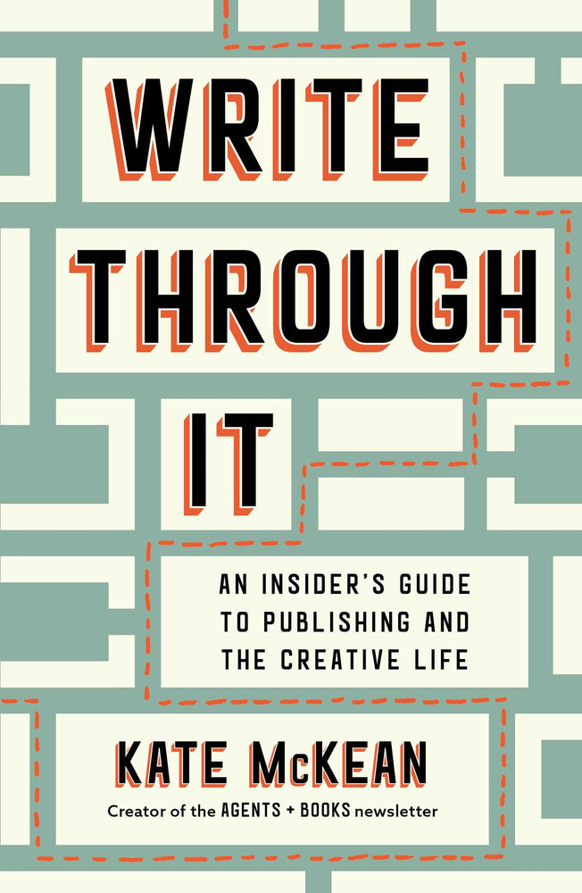 Write Through It An Insider's Guide to Publishing and the Creative Life image - Books - Image - Pop Weasel