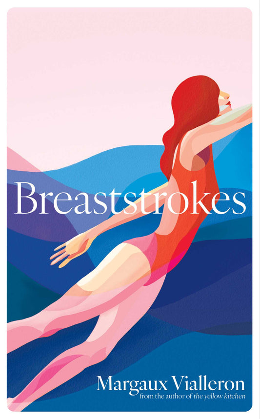 Breaststrokes 'A study of womanhood, vulnerability, and the secrecy of the inner-life'  – Rowan Hisayo Buchanan image