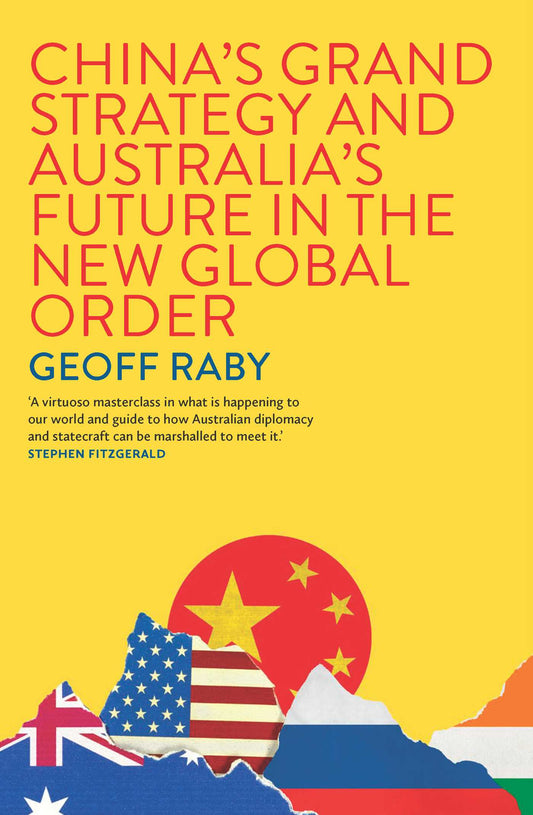 China's Grand Strategy and Australia's Future in the New Global Order image
