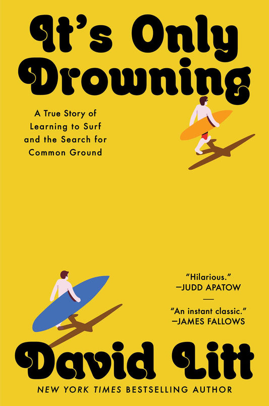 It's Only Drowning A True Story of Learning to Surf and the Search for Common Ground image