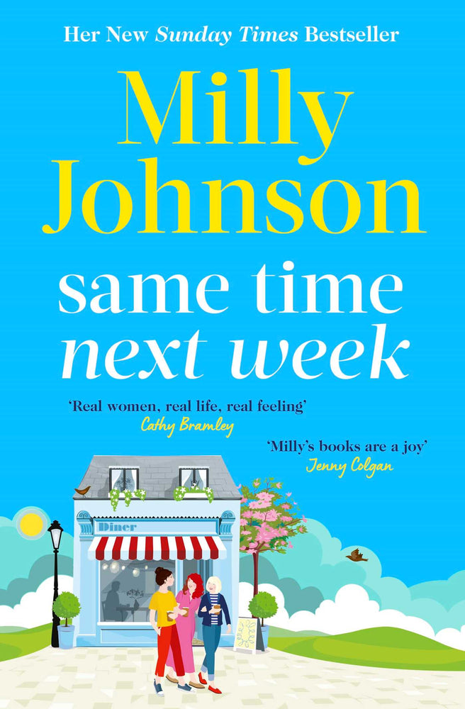 Same Time Next Week 'Real women, real life, real feeling, Milly brings it all.' CATHY BRAMLEY image - Books - Image - Pop Weasel