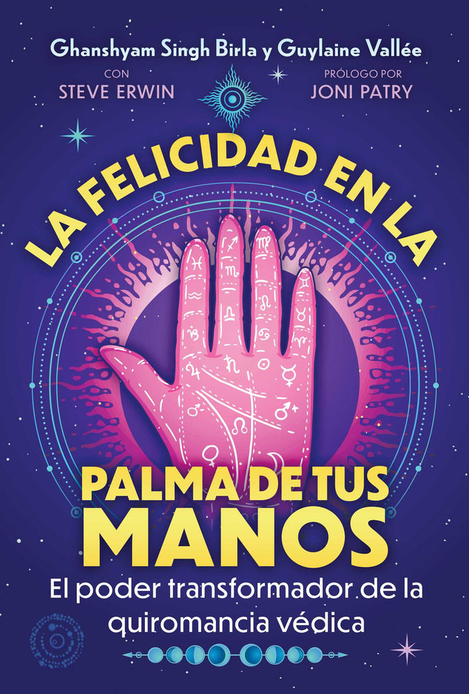 La Felicidad En La Palma De Tus Manos: El Poder Transformador De La Quiromancia Vedica - Books - Image - Pop Weasel