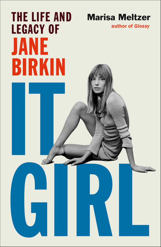 It Girl The Life and Legacy of Jane Birkin image