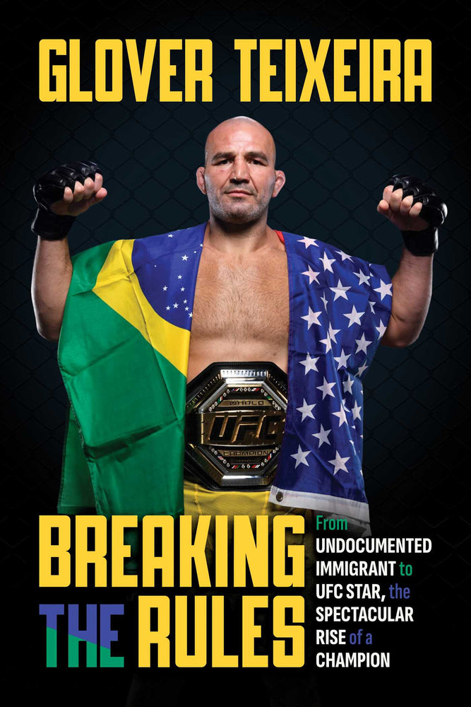 Breaking The Rules: From Undocumented Immigrant To Ufc Star, The Spectacular Rise Of A Champion - Books - Image - Pop Weasel
