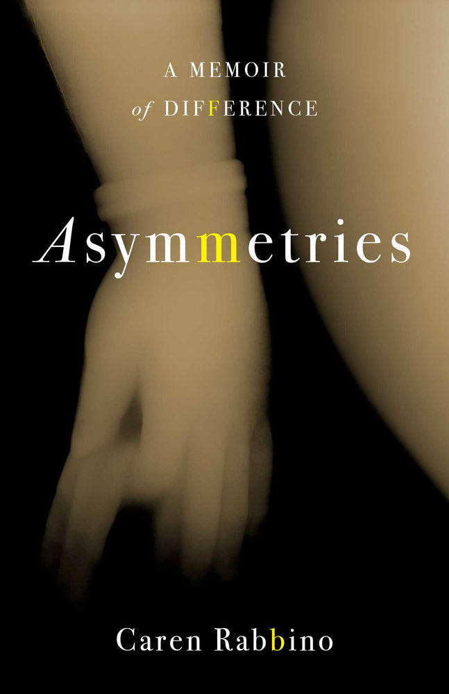 Asymmetries: A Memoir Of Difference - Books - Image - Pop Weasel