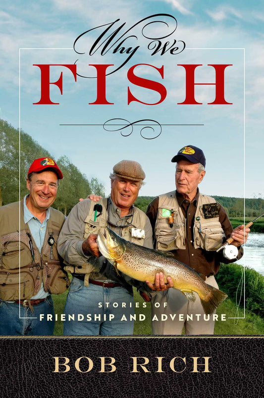 Why We Fish Stories of Friendship and Adventure image