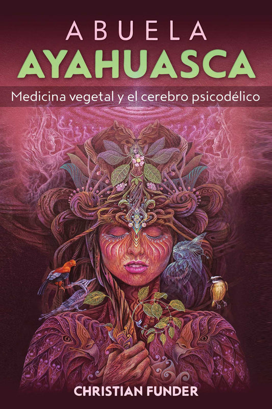 Abuela Ayahuasca Medicina vegetal y el cerebro psicodélico image