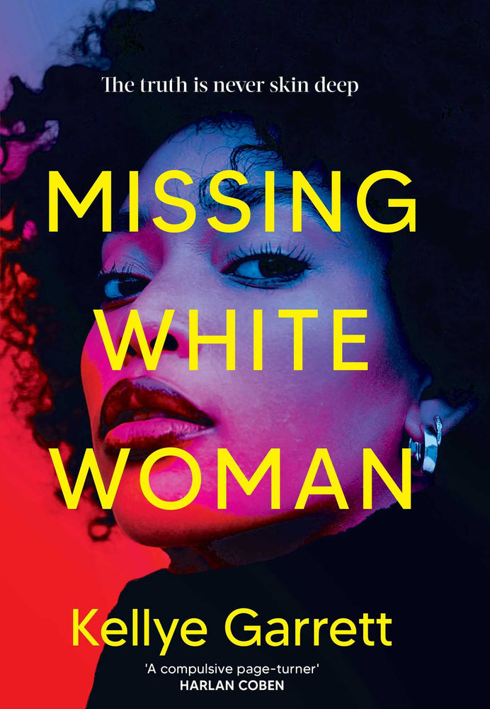 Missing White Woman The razor-sharp new thriller from the award-winning author of LIKE A SISTER - Hard Cover - Books - Image - Pop Weasel