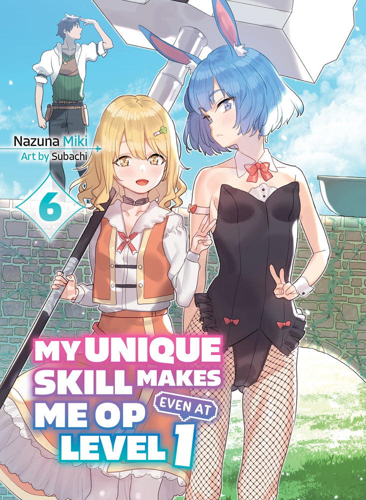 My Unique Skill Makes Me OP Even at Level 1 vol 6 (light novel) | TPB - Manga - Image - Pop Weasel