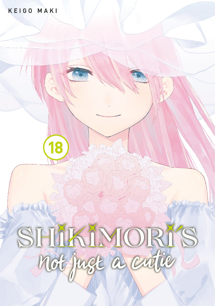 Shikimori's Not Just a Cutie 18 | TPB - Manga - Image - Pop Weasel