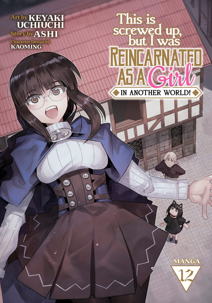 This Is Screwed Up, but I Was Reincarnated as a GIRL in Another World! (Manga) Vol. 12 | TPB - Manga - Image - Pop Weasel