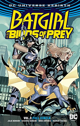 Front Cover Batgirl And The Birds Of Prey Vol. 03 Full Circle ISBN 9781401277819 - Graphic Novel - Image - Pop Weasel