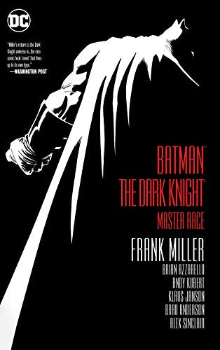 Front Cover Batman The Dark Knight Master Race ISBN 9781401284312 - Graphic Novels - Image - Pop Weasel