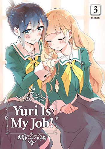 Pop Weasel Image of Yuri Is My Job! Vol. 03 - Manga - Image - Pop Weasel